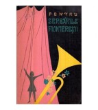 V. Gafita - Pentru serbarile pionieresti - poezii, cintece, piese,
