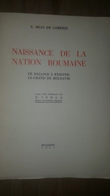Naissance de la nation roumaine- E. Beau de Lomenie