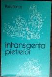Cumpara ieftin (PETRE) PETRU BORTOS: INTRANSIGENTA PIETRELOR (VERSURI 1987/DESENE VASILE OLAC)