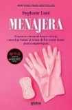 Menajera. O poveste adevarata despre saracie, munca pe branci si vointa de fier a unei mame pentru supravietuire