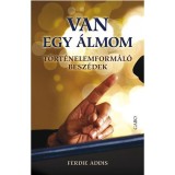 Van egy &aacute;lmom - T&ouml;rt&eacute;nelemform&aacute;l&oacute; besz&eacute;dek - T&ouml;rt&eacute;nelemform&aacute;l&oacute; besz&eacute;dek - Ferdie Addis