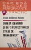 CUM SA IDENTIFICI SI SA-TI PERFECTIONEZI STILUL DE MANAGEMENT-ICHAK KALDERON ADIZES-225163