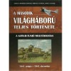 A m&aacute;sodik vil&aacute;gh&aacute;bor&uacute; teljes t&ouml;rt&eacute;nete 3. - A Szovjetuni&oacute; megt&aacute;mad&aacute;sa