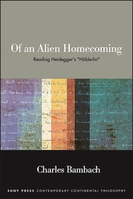 Of an Alien Homecoming: Reading Heidegger&amp;#039;s H foto