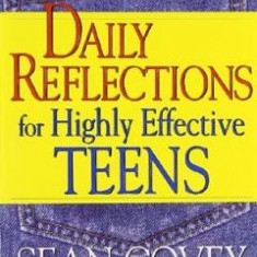 Daily Reflections For Highly Effective Teens - Sean Covey