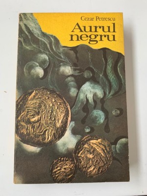 CEZAR PETRESCU - AURUL NEGRU {1956} foto