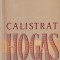 CONSTANTIN CIOPRAGA - CALISTRAT HOGAS