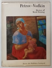 PETROV- VODKIN , SERIES &#039; MASTERS OF WORLD PAINTING &#039; , TEXT IN RUSA SI ENGLEZA , 1971