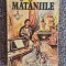 Florence L. Barclay - Mataniile, 1992, 293 pagini, stare buna