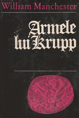 William Manchester - Armele lui Krupp foto