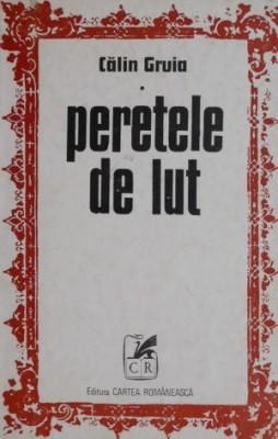Peretele de lut... - Calin Gruia foto