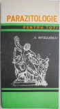 Parazitologie pentru toti &ndash; V. Nitzulescu - Carte de Medicina