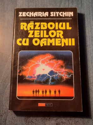 Razboiul zeilor cu oamenii Zecharia Sitchin foto