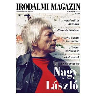 Irodalmi Magazin 2015/2 - Nagy L&amp;aacute;szl&amp;oacute; foto