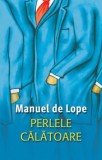 Cumpara ieftin Perlele calatoare/Manuel de Lope, Rao