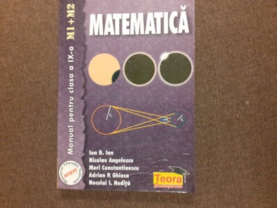 MATEMATICA MANUAL PENTRU CLASA IX A IOD D ION foto