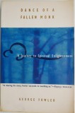 Dance of a Fallen Monk: Journey to Spiritual Enlightenment - George Fowler, Carte in Engleza