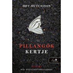 Pillang&oacute;k kertje - Dot Hutchison