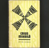 Cumpara ieftin Jurnal la Morile de Vant - Caius Mihaila - Roman Beletristica