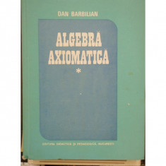 ALGEBRA AXIOMATICA - DAN BARBILIAN VOL.I foto