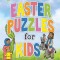 Easter Puzzles for Kids: Activity Book