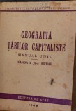 GEOGRAFIA TARILOR CAPITALISTE Manual unic,1948,pt.clasa IX.medie