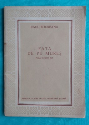 Radu Boureanu &amp;ndash; Fata de pe Mures ( piesa intr-un act ) foto