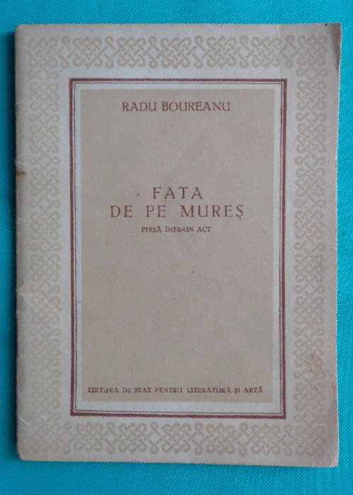Radu Boureanu &ndash; Fata de pe Mures ( piesa intr-un act )