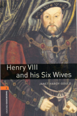Henry VIII and His Six Wives - Oxford bookworms 2 - Janet Hardy-Gould foto