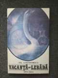 VACANTA CU LEBADA - Titel Constantinescu