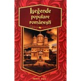 Legende Populare Romanesti, - Editura Astro