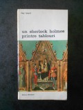 GUY ISNARD - UN SHERLOCK HOLMES PRINTRE TABLOURI