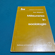 MĂSURAREA ÎN SOCIOLOGIE / IONA MĂRGINEAN / 1982 *