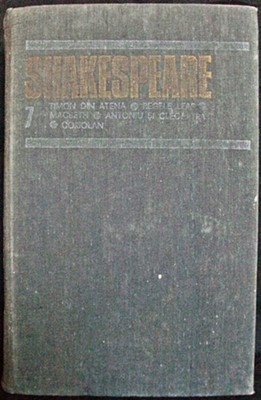 Opere Complete VII - William Shakespeare - Timon Din Atena, Regele Lear, Macbeth foto