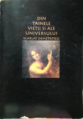 Scarlat Demetrescu-Din tainele vietii si ale universului foto