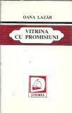 Cumpara ieftin Vitrina cu promisiuni - Oana Lazar