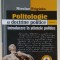 POLITOLOGIE SI DOCTRINE POLITICE , VOLUMUL I : INTRODUCERE IN STIINTELE POLITICE de NICOLAE FRIGIOIU , 2007 , PREZINTA SUBLINIERI *