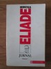 Mircea Eliade - Jurnal ( vol. I )