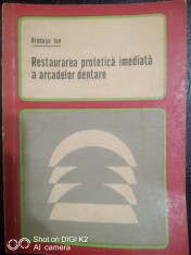 Restaurarea protetica imediata a arcadelor dentare-Rindasu Ion