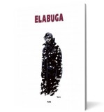 Elabuga - George Dragan Alex Talamba - Editura Mandragora