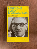 Jean Herbert Reflexions sur la Bhagavad Gita