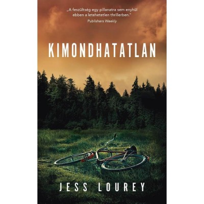 Kimondhatatlan - Jess Lourey foto