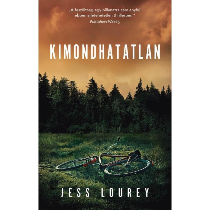 Kimondhatatlan - Jess Lourey