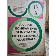 Aparate, echipamente si instalatii de electronica industriala - Al. Iulian Stan