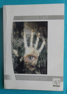 Leonida Lari &amp;ndash; Infinitul de aur ( poeme ) foto