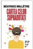 Cumpara ieftin Cartea celor supradotati/Beatrice Milletre