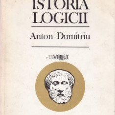 Istoria logicii, vol. 1 Anton Dumitriu