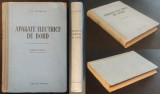 Rara Aviatie Aeronautica APARATE ELECTRICE DE BORD INSTRUMENTE AVION &ndash; N.I Cistiacov 540 pag 606 fig UZ INTERN 1953 Ed. Tehnica Traducere din Lb Rusa