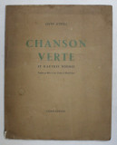 CHANSON VERTE ET D &#039;AUTRES POEMES par EDITH SITWELL , EXEMPLAR NUMEROTAT 88 DIN 900 *, 1944 , PREZINTA HALOURI DE APA *