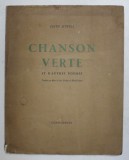 CHANSON VERTE ET D &#039;AUTRES POEMES par EDITH SITWELL , EXEMPLAR NUMEROTAT 88 DIN 900 *, 1944 , PREZINTA HALOURI DE APA *